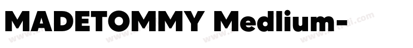 MADETOMMY Medlium字体转换